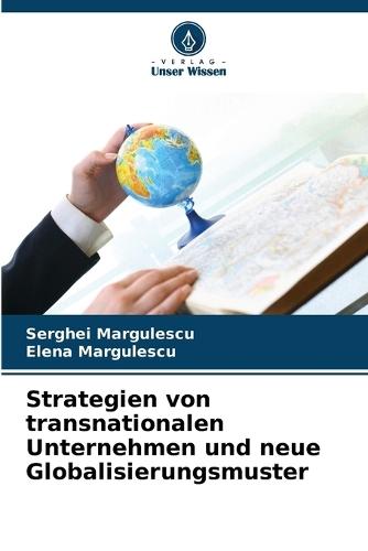 Strategien von transnationalen Unternehmen und neue Globalisierungsmuster