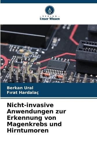 Nicht-invasive Anwendungen zur Erkennung von Magenkrebs und Hirntumoren