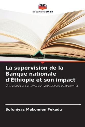 La supervision de la Banque nationale d'Éthiopie et son impact