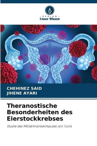Theranostische Besonderheiten des Eierstockkrebses
