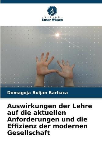 Auswirkungen der Lehre auf die aktuellen Anforderungen und die Effizienz der modernen Gesellschaft