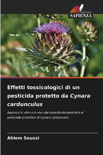 Effetti tossicologici di un pesticida protetto da Cynara cardunculus