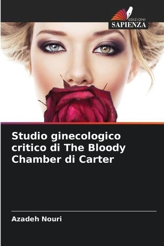 Studio ginecologico critico di The Bloody Chamber di Carter