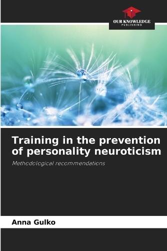 Training in the prevention of personality neuroticism