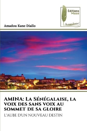 Amina: La Sénégalaise, la voix des sans voix au sommet de sa gloire
