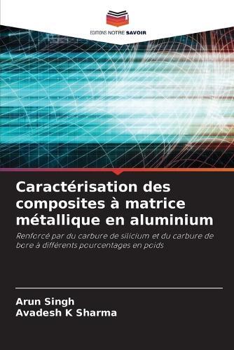 Caractérisation des composites à matrice métallique en aluminium