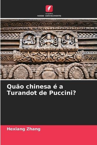 Quão chinesa é a Turandot de Puccini?