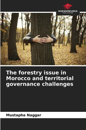 The forestry issue in Morocco and territorial governance challenges