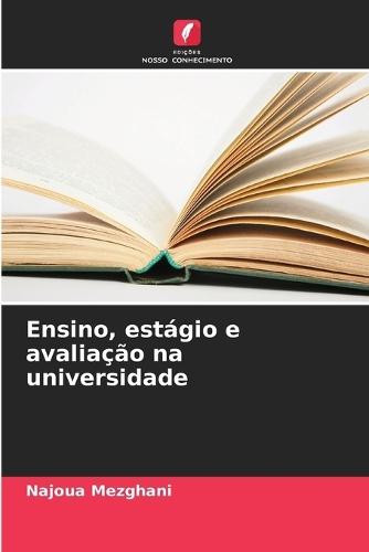 Ensino, estágio e avaliação na universidade