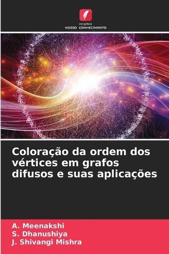 Coloração da ordem dos vértices em grafos difusos e suas aplicações