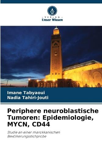 Periphere neuroblastische Tumoren: Epidemiologie, MYCN, CD44