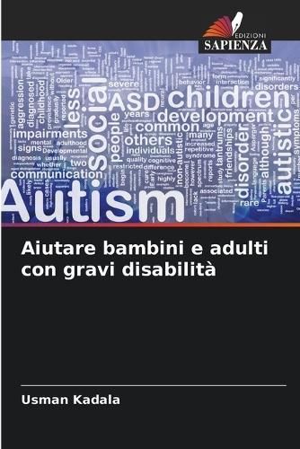 Aiutare bambini e adulti con gravi disabilità