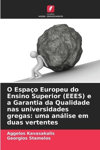 O Espaço Europeu do Ensino Superior (EEES) e a Garantia da Qualidade nas universidades gregas: uma análise em duas vertentes