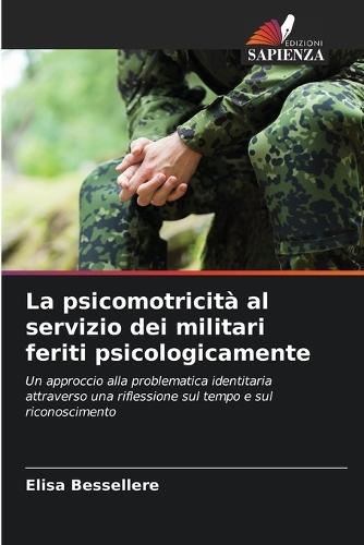 La psicomotricità al servizio dei militari feriti psicologicamente