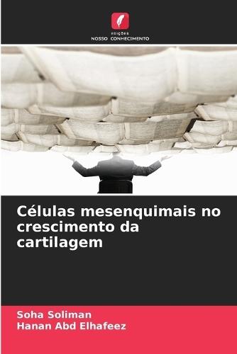 Células mesenquimais no crescimento da cartilagem
