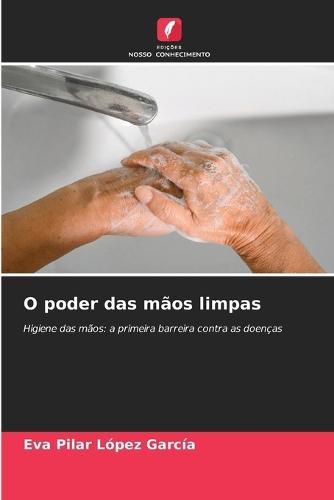 O poder das mãos limpas