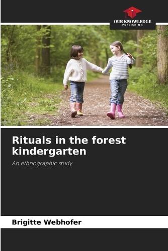 Rituals in the forest kindergarten