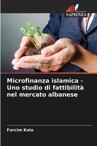Microfinanza islamica - Uno studio di fattibilità nel mercato albanese