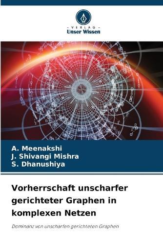 Vorherrschaft unscharfer gerichteter Graphen in komplexen Netzen