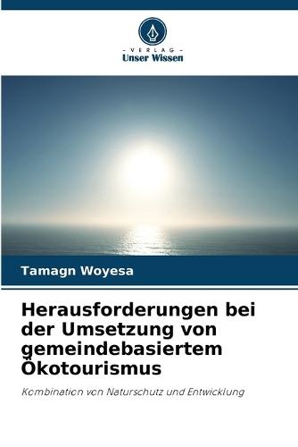 Herausforderungen bei der Umsetzung von gemeindebasiertem Ökotourismus