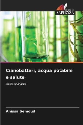 Cianobatteri, acqua potabile e salute