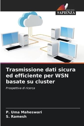 Trasmissione dati sicura ed efficiente per WSN basate su cluster