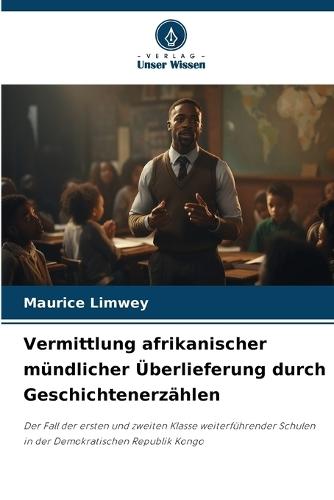 Vermittlung afrikanischer mündlicher Überlieferung durch Geschichtenerzählen