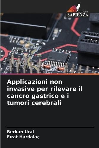 Applicazioni non invasive per rilevare il cancro gastrico e i tumori cerebrali