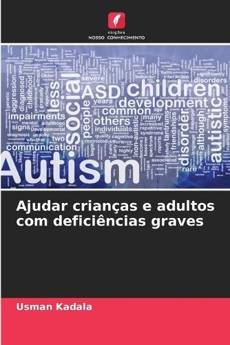 Ajudar crianças e adultos com deficiências graves