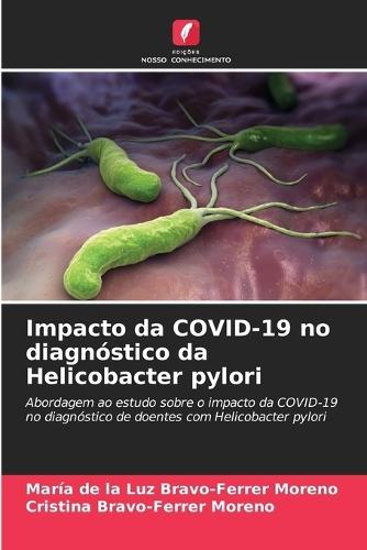 Impacto da COVID-19 no diagnóstico da Helicobacter pylori