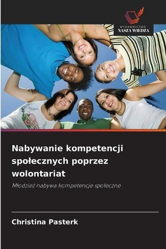 Nabywanie kompetencji spolecznych poprzez wolontariat