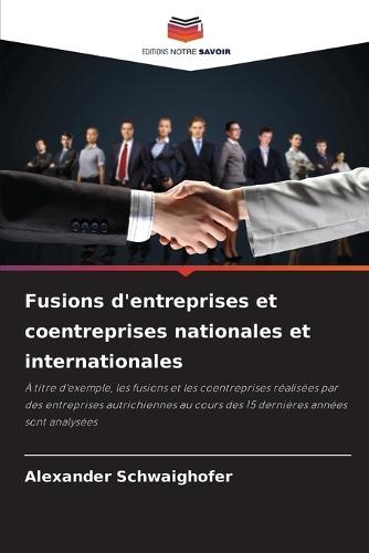 Fusions d'entreprises et coentreprises nationales et internationales
