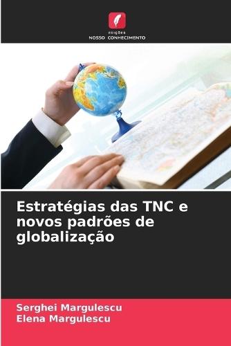 Estratégias das TNC e novos padrões de globalização