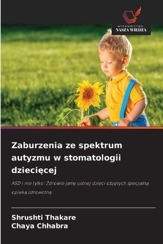 Zaburzenia ze spektrum autyzmu w stomatologii dziecięcej