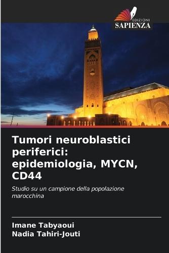 Tumori neuroblastici periferici: epidemiologia, MYCN, CD44