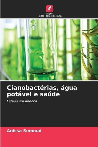 Cianobactérias, água potável e saúde