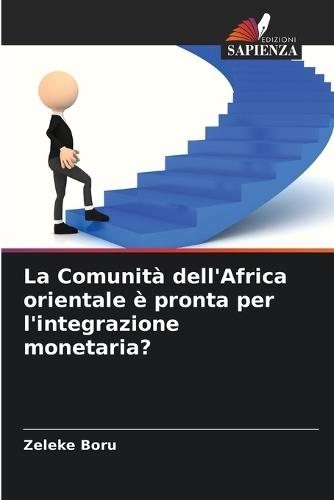 La Comunità dell'Africa orientale è pronta per l'integrazione monetaria?