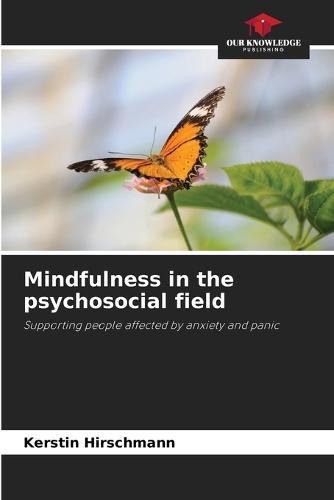 Mindfulness in the psychosocial field