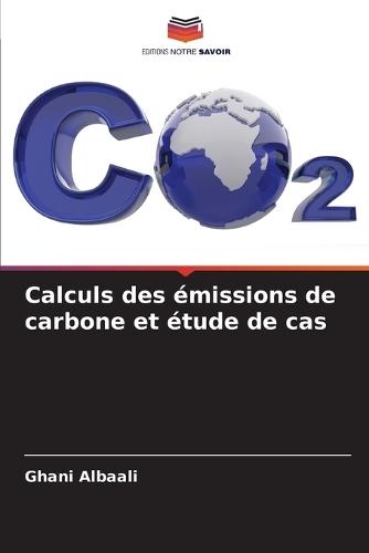 Calculs des émissions de carbone et étude de cas