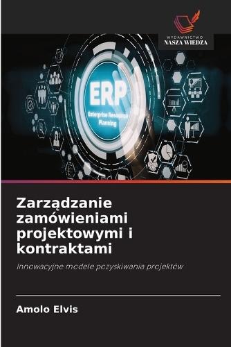Zarządzanie zamówieniami projektowymi i kontraktami