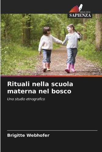 Rituali nella scuola materna nel bosco