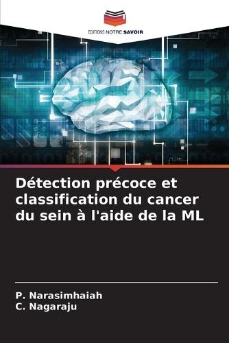 Détection précoce et classification du cancer du sein à l'aide de la ML