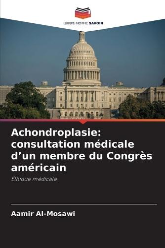 Achondroplasie: consultation médicale d'un membre du Congrès américain