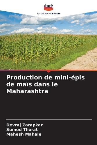Production de mini-épis de maïs dans le Maharashtra