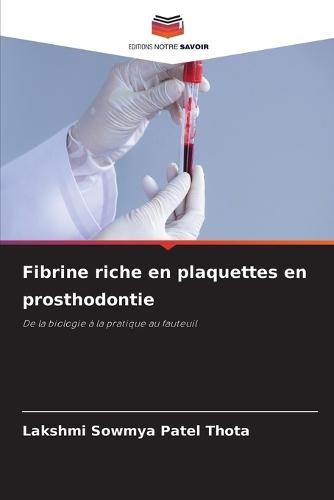 Fibrine riche en plaquettes en prosthodontie