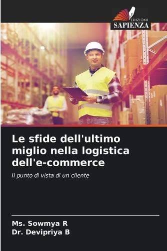 Le sfide dell'ultimo miglio nella logistica dell'e-commerce