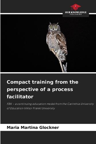 Compact training from the perspective of a process facilitator