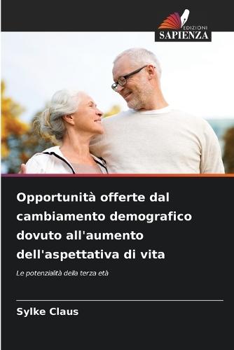 Opportunità offerte dal cambiamento demografico dovuto all'aumento dell'aspettativa di vita