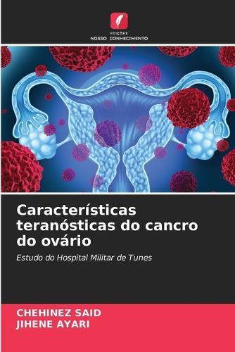 Características teranósticas do cancro do ovário