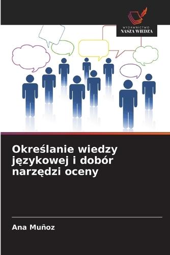 Określanie wiedzy językowej i dobór narzędzi oceny